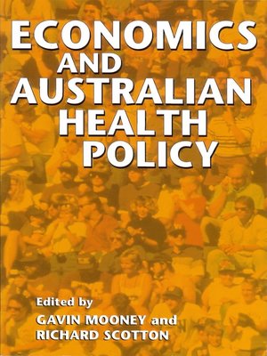 cover image of Economics and Australian Health Policy